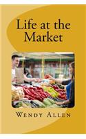 Life at the Market