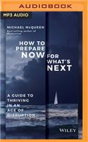 How to Prepare Now for What's Next