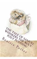 The Tale of Samuel Whiskers The Roly-Poly Pudding