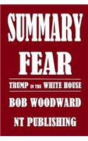 Summary of Fear: Trump in the White House by Bob Woodward