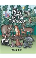 Pigs and the Big Bad Tornado