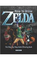 How to Draw Zelda: The Step-By-Step Zelda Drawing Book