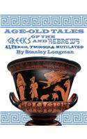 Age-Old Tales of the Greeks and Hebrews