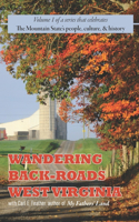 Wandering Back-Roads West Virginia with Carl E. Feather