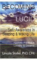 Becoming Lucid