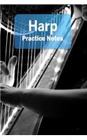 Harp Practice Notes: Harp Notebook for Students and Teachers - Pocket Size 6x9 100 Pages Journal(5 Instrument Practice Notes Series Volume 5)