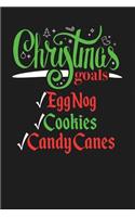 Christmas Goals Eggnog Cookies Candy Canes: Blank Lined Journal