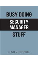 Busy Doing Security Manager Stuff