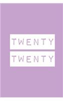 Twenty Twenty