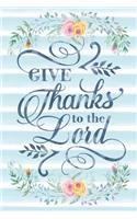 Give Thanks to the Lord