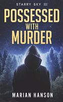 Possessed with Murder
