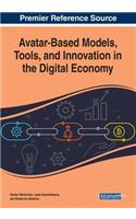 Avatar-Based Models, Tools, and Innovation in the Digital Economy