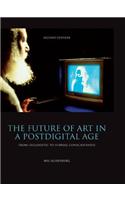 The Future of Art in a Postdigital Age