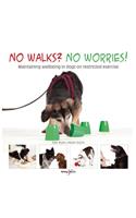 No Walks? No Worries!