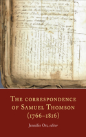 Correspondence of Samuel Thomson (1766-1816)