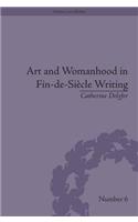 Art and Womanhood in Fin-de-Siecle Writing