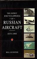 The Osprey Encyclopedia of Russian Aircraft 1875-1995 (General Aviation)
