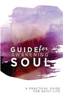 Guide for the Awakening Soul