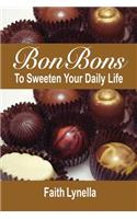BonBons to Sweeten Your Daily Life