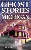 Ghost Stories of Michigan
