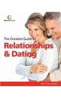 The Greatest Guide to Relationships and Dating