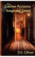 Further Accounts of the Imaginary Friend
