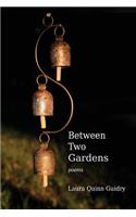 Between Two Gardens