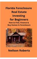Foreclosure Investing in Florida Real Estate for Beginners