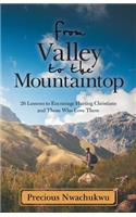 From Valley to the Mountaintop