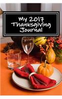 My 2017 Thanksgiving Journal: Blank Lined Journal
