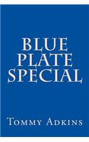 Blue Plate Special