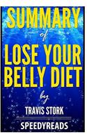 Summary of Lose Your Belly Diet by Travis Stork- Finish Entire Book in 15 Minutes