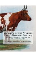 Yearbook of the Ayrshire Cattle Breeders For 1909