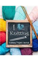 Knitting Project Journal I Love Knitting