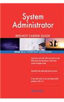System Administrator RED-HOT Career Guide; 2536 REAL Interview Questions