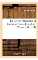 La Guyane Française Et l'Ordre de Saint-Joseph de Cluny