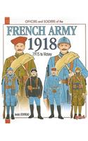 French Army 1918: Volume 2 - 1915 to Victory