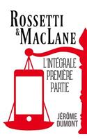 Rossetti & MacLane, l'integrale, 1