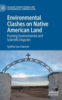 Environmental Clashes on Native American Land