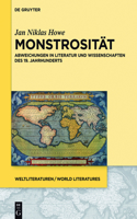 Monstrosität: Abweichungen in Literatur und Wissenschaften des 19. Jahrhunderts(10 WeltLiteraturen / World Literatures)