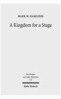 A Kingdom for a Stage