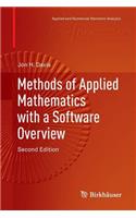 Methods of Applied Mathematics with a Software Overview: (Applied and Numerical Harmonic Analysis)