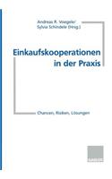 Einkaufskooperationen in Der PRAXIS: Chancen, Risiken, Lösungen