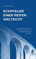 Eckpfeiler einer reifen Weltsicht