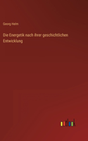 Energetik nach ihrer geschichtlichen Entwicklung