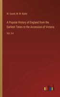 Popular History of England from the Earliest Times to the Accession of Victoria