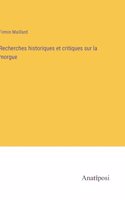 Recherches historiques et critiques sur la morgue