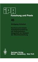 Rechnerunterstützte Arbeitsplanerstellung Mit Kleinrechnern, Dargestellt Am Beispiel Der Blechbearbeitung