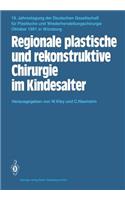 Regionale Plastische Und Rekonstruktive Chirurgie Im Kindesalter