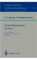 Truth Maintenance Systems: Ecai-90 Workshop, Stockholm, Sweden, August 6, 1990. Proceedings
